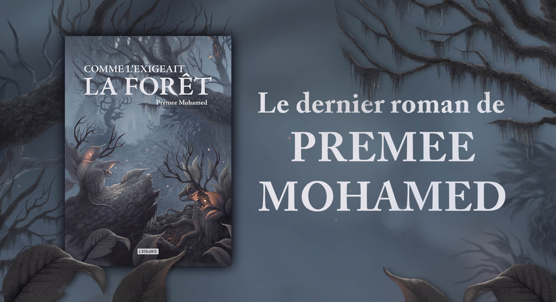 Comme l'exigeait la forêt